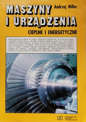 Maszyny i urządzenia cieplne i energetyczne Andrzej Miller