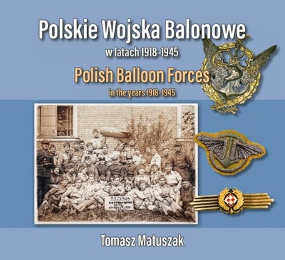 Polskie Wojska Balonowe w latach 1918-1945 lotnictwo aeronautyka II wojna