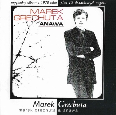 MAREK GRECHUTA I ANAWA