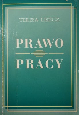 Prawo pracy Teresa Liszcz