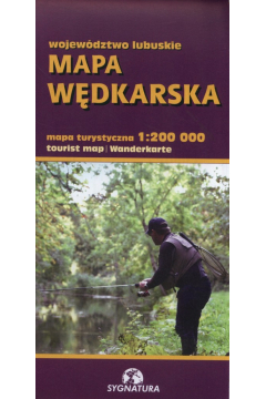 Województwo Lubuskie Mapa wędkarska 1:200 000