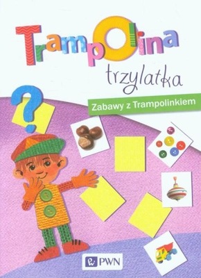 Trampolina trzylatka Zabawy z Trampolinkiem Izabela Jaźwińska