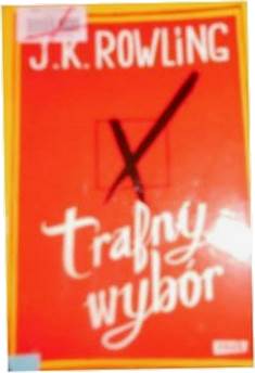 Trafny wybór - J.K. Rowling