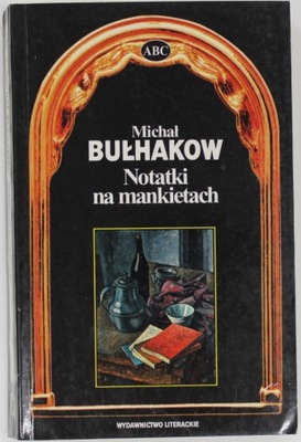 NOTATKI NA MANKIETACH Bułhakow