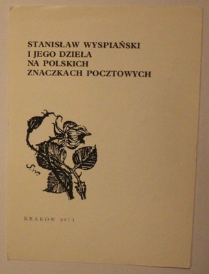 STANISŁAW WYSPIAŃSKI I JEGO DZIEŁA NA POLSKICH ZNACZKACH POCZTOWYCH