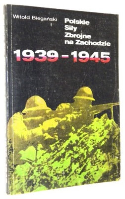 POLSKIE SIŁY ZBROJNE na ZACHODZIE 1939-1945