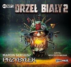ORZEŁ BIAŁY 2. AUDIOBOOK MARCIN PRZYBYŁEK