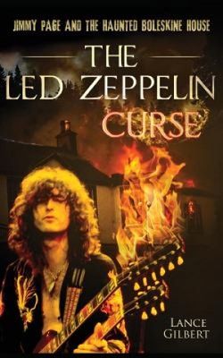 The Led Zeppelin Curse: Jimmy Page and the Haunted