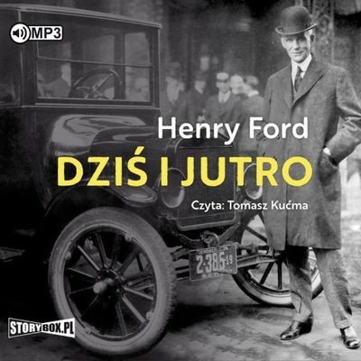 DZIŚ I JUTRO AUDIOBOOK, HENRY FORD