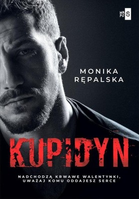 KUPIDYN, RĘPALSKA MONIKA