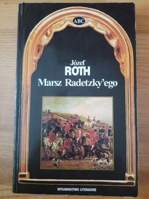 Marsz Radetzky'ego Józef Roth