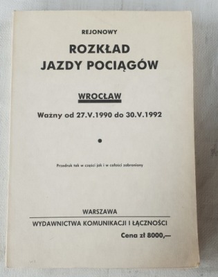 REJONOWY ROZKŁAD JAZDY POCIĄGÓW PKP WROCŁAW 1990-92
