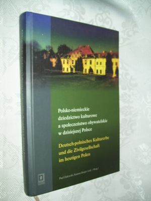 POLSKO-NIEMIECKIE DZIEDZICTWO KULTUROWE A SPOŁECZEŃSTWO...- ZALEWSKI