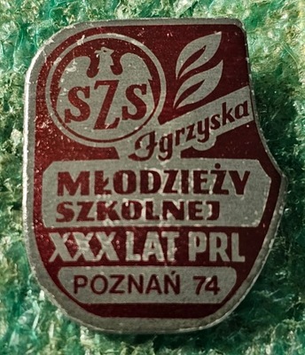 ODZNAKA SZS - IGRZYSKA MŁODZIEŻY SZKOLNEJ XXX LAT PRL POZNAŃ 1974