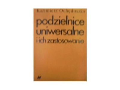 Podzielnice uniwersalne i ich zastosowanie -