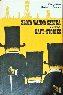 Złota wanna szejka i inne naft - Stories