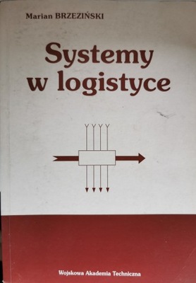 Systemy w logistyce Marian Brzeziński