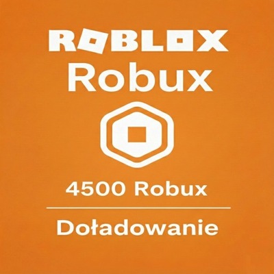 4500 ROBUX | DOŁADOWANIE NA TWOJE KONTO | ROBLOX | ROBUXY | POLSKA | GLOBAL