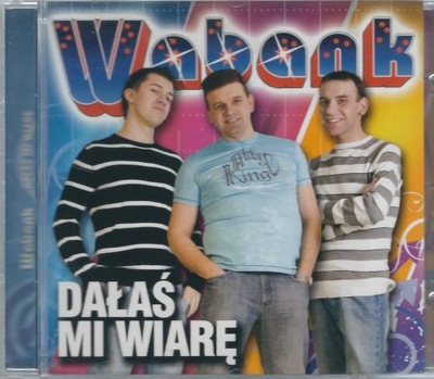CD Wabank - Dałaś mi wiarę (2009) (Ryszard Music)