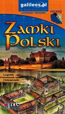 POLSKA - ZAMKI POLSKI PRZEWODNIK ILUSTROWANY GALILEOS