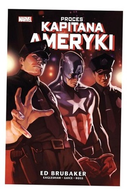 KAPITAN AMERYKA T. 7 PROCES KAPITANA AMERYKI PRACA ZBIOROWA