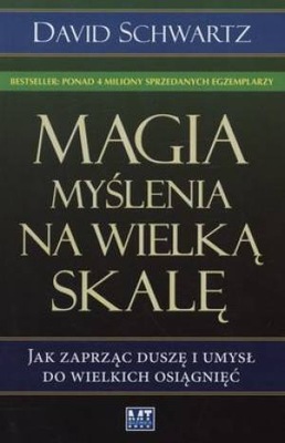 Magia myślenia na wielką skalę - David Schwartz