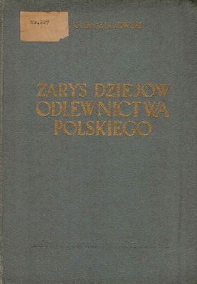 Zarys dziejów odlewnictwa polskiego Gierdziejewski