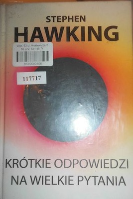 Krótkie odpowiedzi na wielkie pytania - Hawking