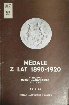 Medale z lat 1890-1920 w Muzeum w Płocku SPK