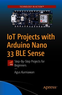 IoT Projects with Arduino Nano 33 BLE Sense (2021)