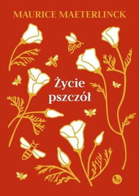 Życie pszczół - Maurice Maeterlinck