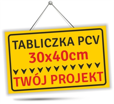 Druk UV Tabliczka Szyld Znak BHP - PCV PCW 30x40cm