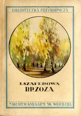 Janina Szaferowa, Brzoza. Wydanie 1 1933