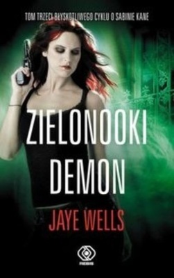 Jaye Wells - Zielonooki demon