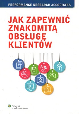 JAK ZAPEWNIĆ ZNAKOMITĄ OBSŁUGĘ KLIENTÓW - PERFORMANCE RESEARCH ASSOCIATES