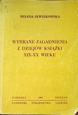 Wybrane zagadnienia z dziejów książki XIX -