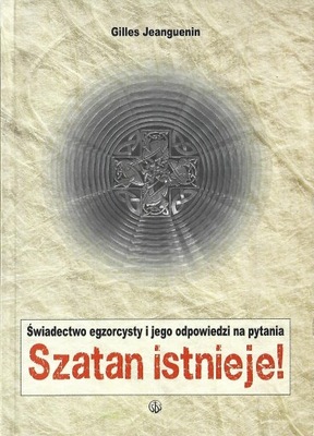 SZATAN ISTNIEJE - GILLES JEANGUENIN