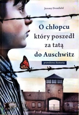 O chłopcu, który poszedł za tatą do Auschwitz