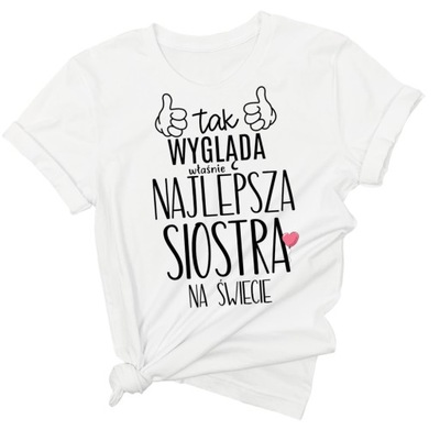 Koszulka dla siostry prezent dla przyjaciółki L/XL