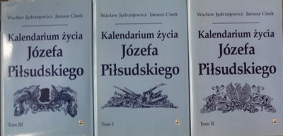 Kalendarium życia Józefa Piłsudskiego tom I