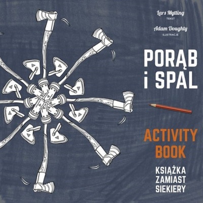 Porąb i spal Książka zamiast siekiery Activity book Lars Mytting