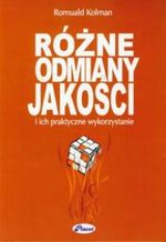 Różne odmiany jakości i ich praktyczne wykorzystanie