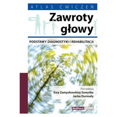 ZAWROTY GŁOWY - J.DURMAŁA, E. ZAMYSŁOWSKA-SZMYTKE