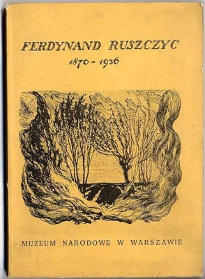 Ferdynand Ruszczyc 1870-1963 1964
