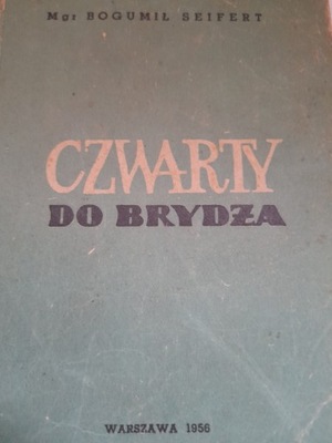 Seifert CZWARTY DO BRYDŻA