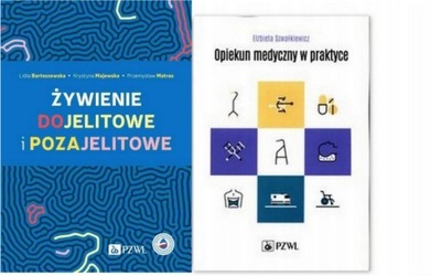 OPIEKUN MEDYCZNY W PRAKTYCE+Żywienie dojelitowe i pozajelitowe