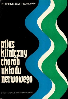 Atlas kliniczny chorób układu nerwowego Herman