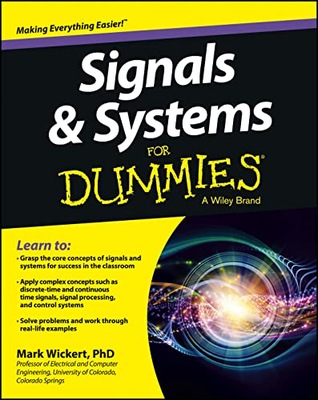 Signals and Systems For Dummies Mark Wickert