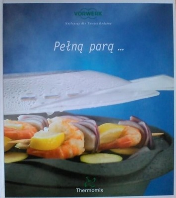 Thermomix Pełną parą