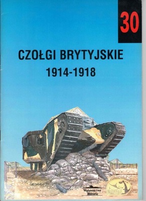 CZOŁGI BRYTYJSKIE 1914-1918